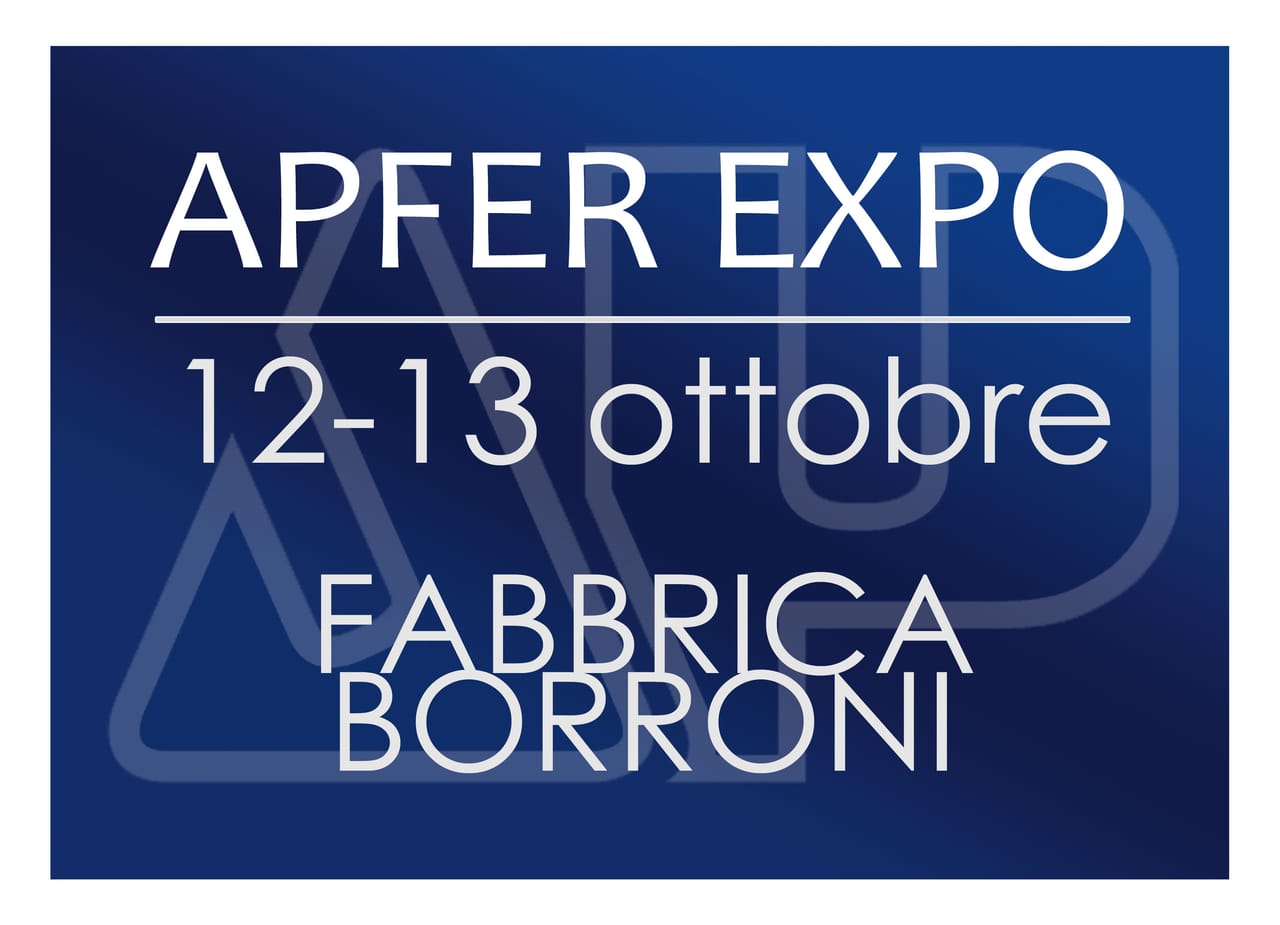 A.P.FER EXPO il 12-13 ottobre a Milano!