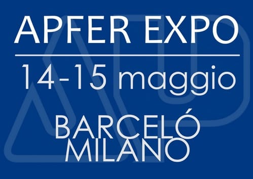 APFER EXPO: appuntamento a Milano il 14-15 maggio