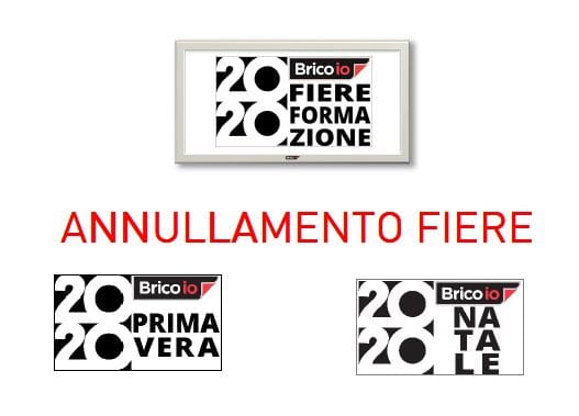 Annullate le fiere Primavera-Natale di Brico io