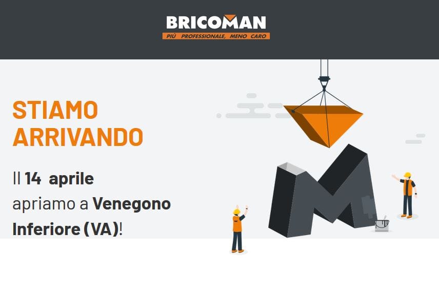 Bricoman apre il 14 aprile a Venegono Inferiore (VA)