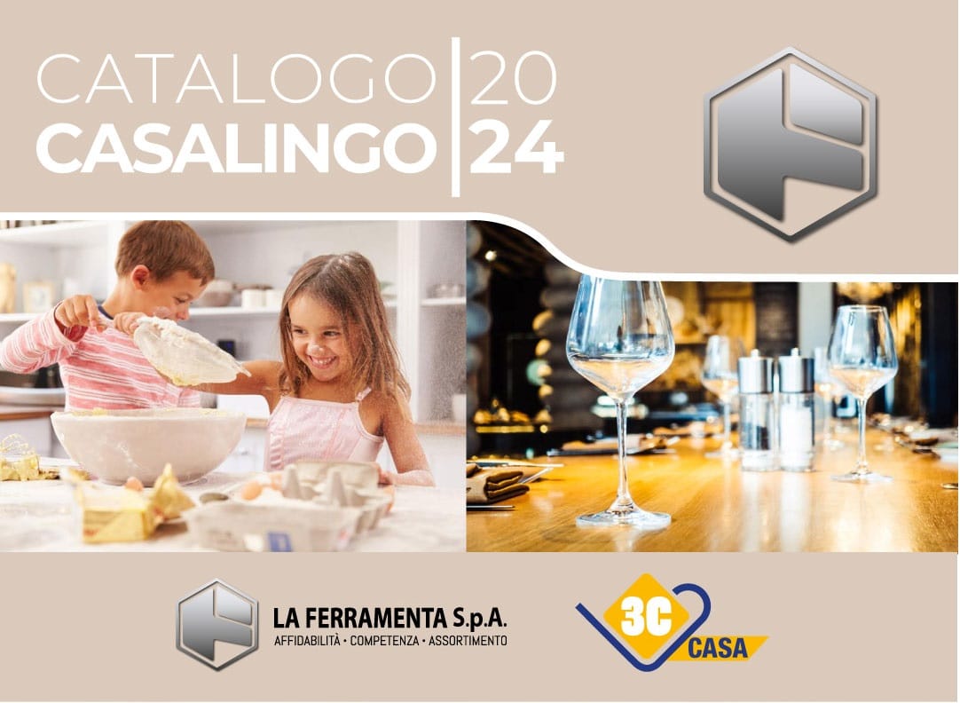 La Ferramenta acquisisce 3C Casa e presenta il Catalogo Casalingo 2024