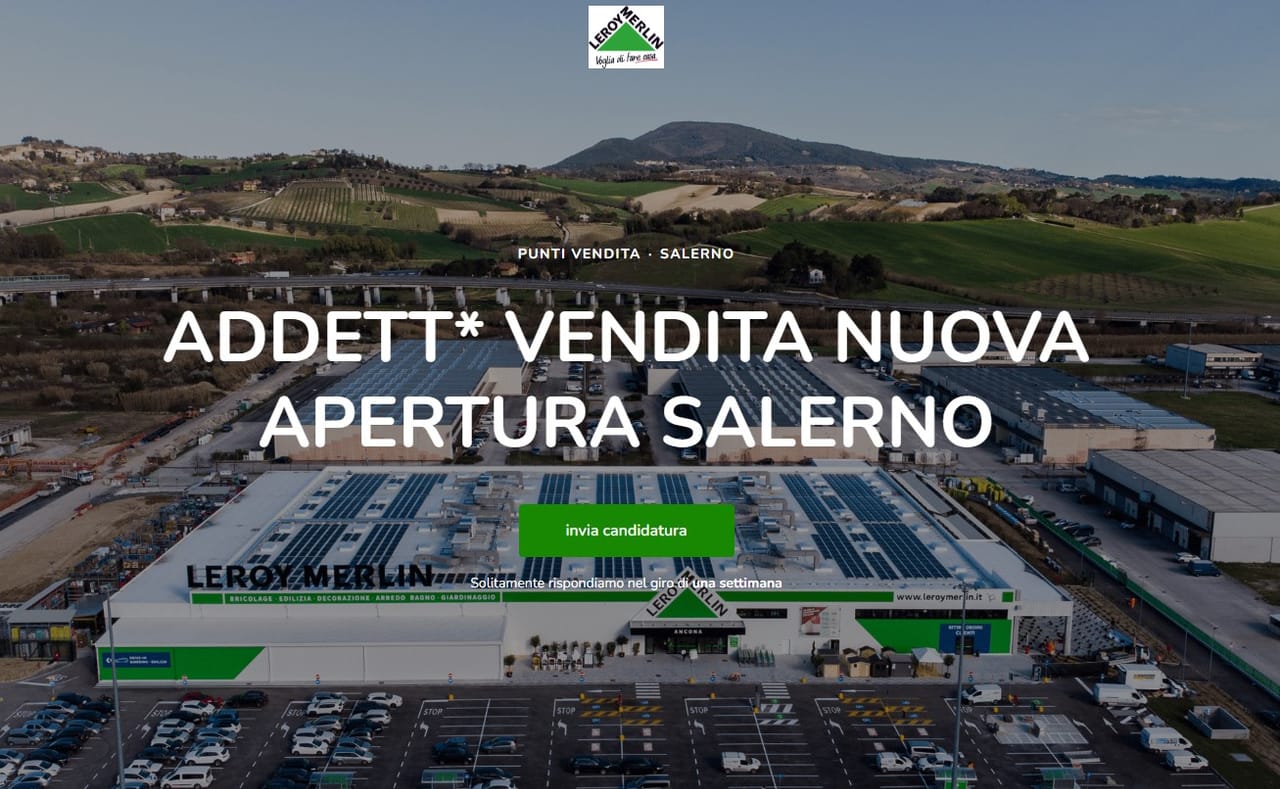 Leroy Merlin apre a Salerno e cerca 120 nuovi collaboratori