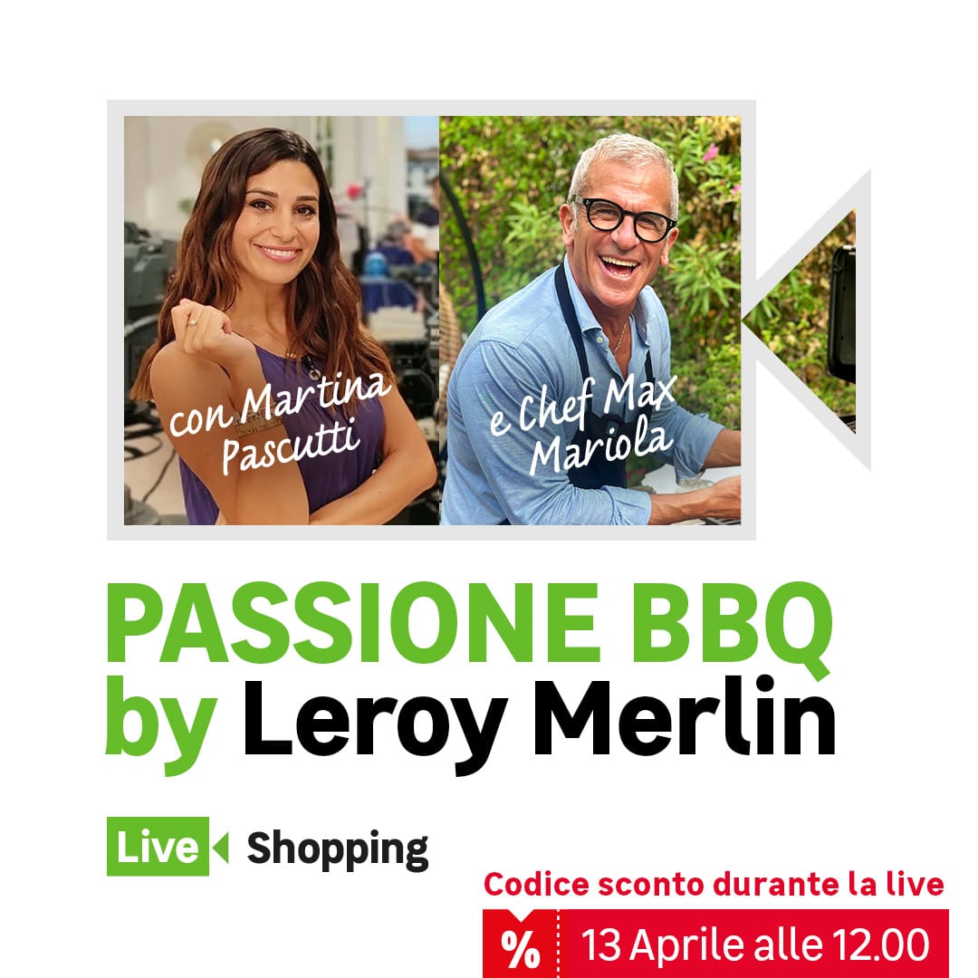 BBQ: la live shopping di Leroy Merlin