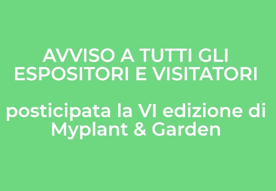 Myplant & Garden rinviata a settembre per il Coronavirus