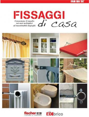 Fissaggi di casa, tutti i consigli di fischer in un libro 2