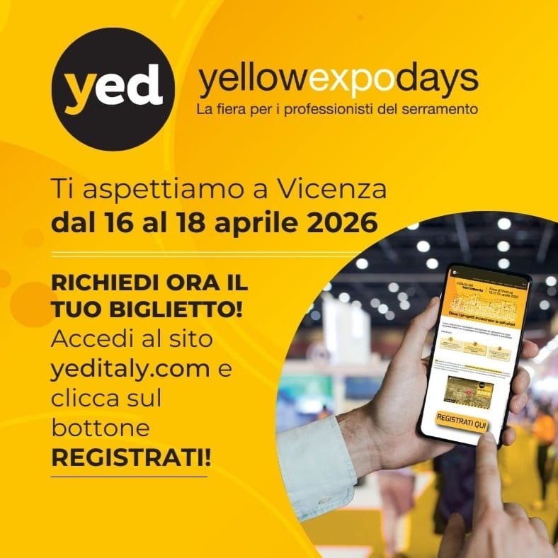 Ad aprile torna YED, l'evento per eccellenza della filiera del serramento 3